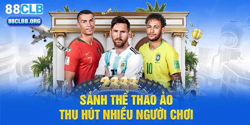 Sảnh thể thao ảo thu hút nhiều người chơi